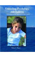 Counseling, Psychology, and Children: A Muiltidimensional Approach to Intervention