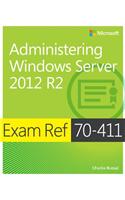 Exam Ref 70-411 Administering Windows Server 2012 R2 (MCSA)
