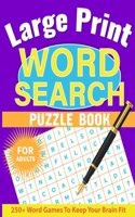 Large Print Word Search for Adults: Word Search Book for Adults with Solutions, Word Find Books for Men, Women, Seniors