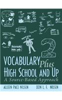 Vocabulary Plus High School and Up: A Source-Based Approach