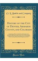 History of the City of Denver, Arapahoe County, and Colorado
