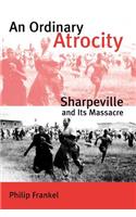An Ordinary Atrocity