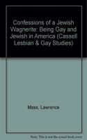 Confessions of a Jewish Wagnerite: Being Gay and Jewish in America (Cassell Lesbian & Gay Studies) Paperback â€“ 1 January 1994