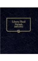 Whitman Classic(r) Coin Album - Liberty Head (V) Nickels: 1883-1912 (P, D, & S Mints)