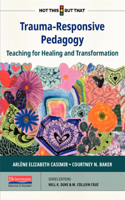 Trauma-Responsive Pedagogy