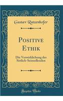 Positive Ethik