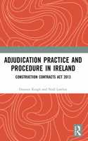 Adjudication Practice and Procedure in Ireland