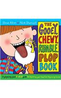 Gooey, Chewy, Rumble, Plop Book