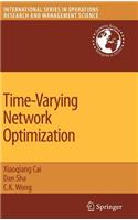 Time-Varying Network Optimization