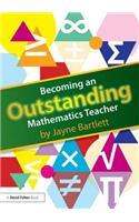 Becoming an Outstanding Mathematics Teacher