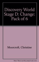 Discovery World Stage D: Change