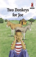 Two Donkeys for Joe: (Junior African Writers: HIV/AIDS Readers)