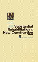 Substantial Rehabilitation &amp; New Construction