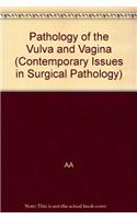 Pathology of the Vulva and Vagina (Contemporary Issues in Surgical Pathology)