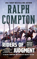 Ralph Compton Riders of Judgment: (3 A Rough Justice Western)