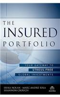 The Insured Portfolio: Your Gateway to Stress Free Global Investments(Agora Series)