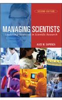 Managing Scientists: Leadership Strategies in Scientific Research