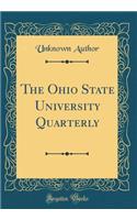 The Ohio State University Quarterly (Classic Reprint)