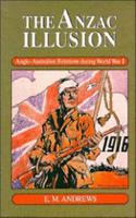 The Anzac Illusion