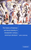 Poetics of National and Racial Identity in Nineteenth-Century American Literature