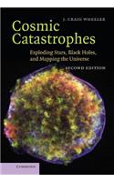 Cosmic Catastrophes