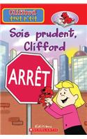 Sois Prudent, Clifford