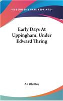 Early Days At Uppingham, Under Edward Thring