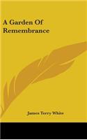 A Garden Of Remembrance