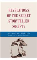 Revelations of the Secret Storyteller Society