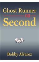 Ghost Runner on Second: (English)