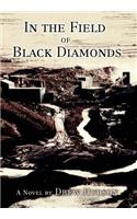 In the Field of Black Diamonds: (English)