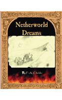 Netherworld Dreams