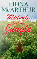 Midwife in the Jungle