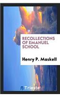 Recollections of Emanuel School