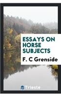 Essays on Horse Subjects