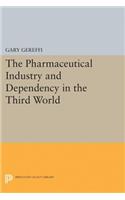 Pharmaceutical Industry and Dependency in the Third World