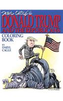 Daryl Cagle's DONALD TRUMP and the Republicans Coloring Book!