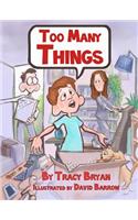 Too Many Things!