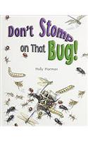 Don't Stomp on That Bug!