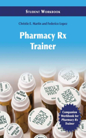Pharmacy Technician Rx Trainer Student Workbook