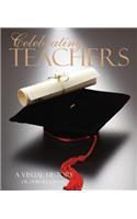Celebrating Teachers: A Visual History