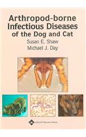 Arthropod-Borne Infectious Diseases of the Dog and Cat