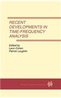 Recent Developments in Time-Frequency Analysis