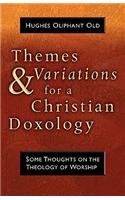 Themes and Variations for a Christian Doxology