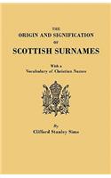 Origin and Signification of Scottish Surnames, with a Vocabulary of Christian Names