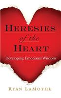 Heresies of the Heart