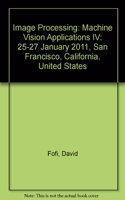 Image Processing: Machine Vision Applications IV