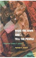 Wake the Town and Tell the People