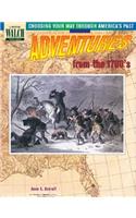 Choosing Your Way Through America's Past: Book 1, Adventures from the 1700's