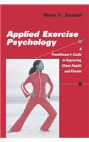 Applied Exercise Psychology